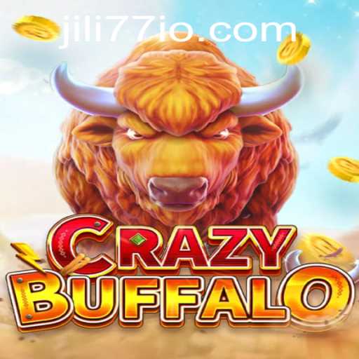 Unveiling CRAZYBUFFALO: A Thrilling Adventure in Gaming Introduced by JILI77