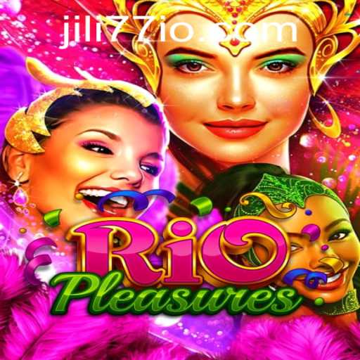 Explore the Exciting World of RioPleasures with JILI77